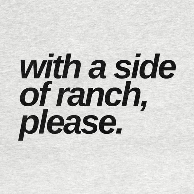 with a side of ranch please by Toad House Pixels